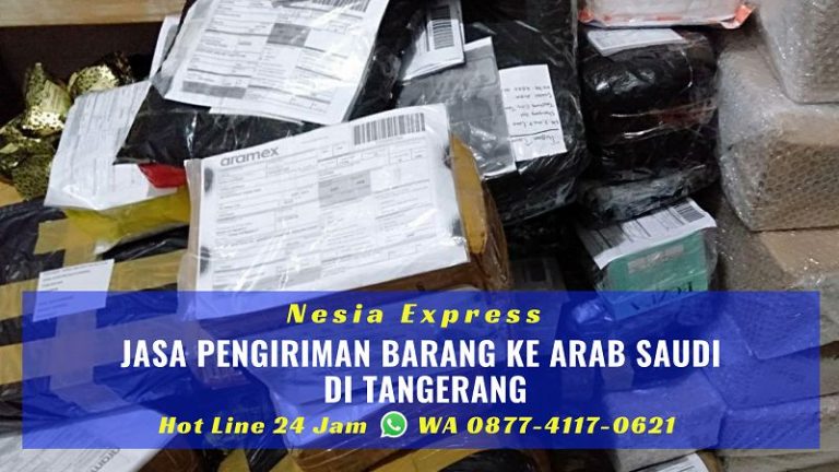 Jasa Kirim Barang ke Arab Saudi di Tangerang Nesia Express