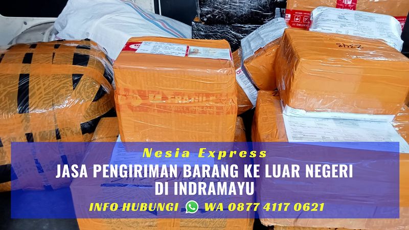 Jasa Pengiriman ke Luar Negeri di Indramayu